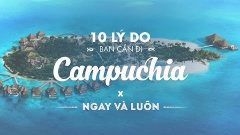 Địa điểm ăn chơi ở Campuchia