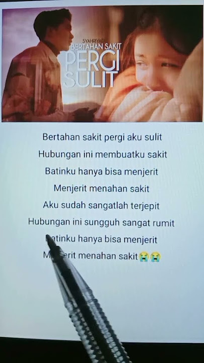 Lirik Lagu Bertahan Sakit Pergi Sulit By Syahriyadi😭😭