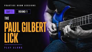 The Paul Gilbert Lick: Day 1 - Round 1