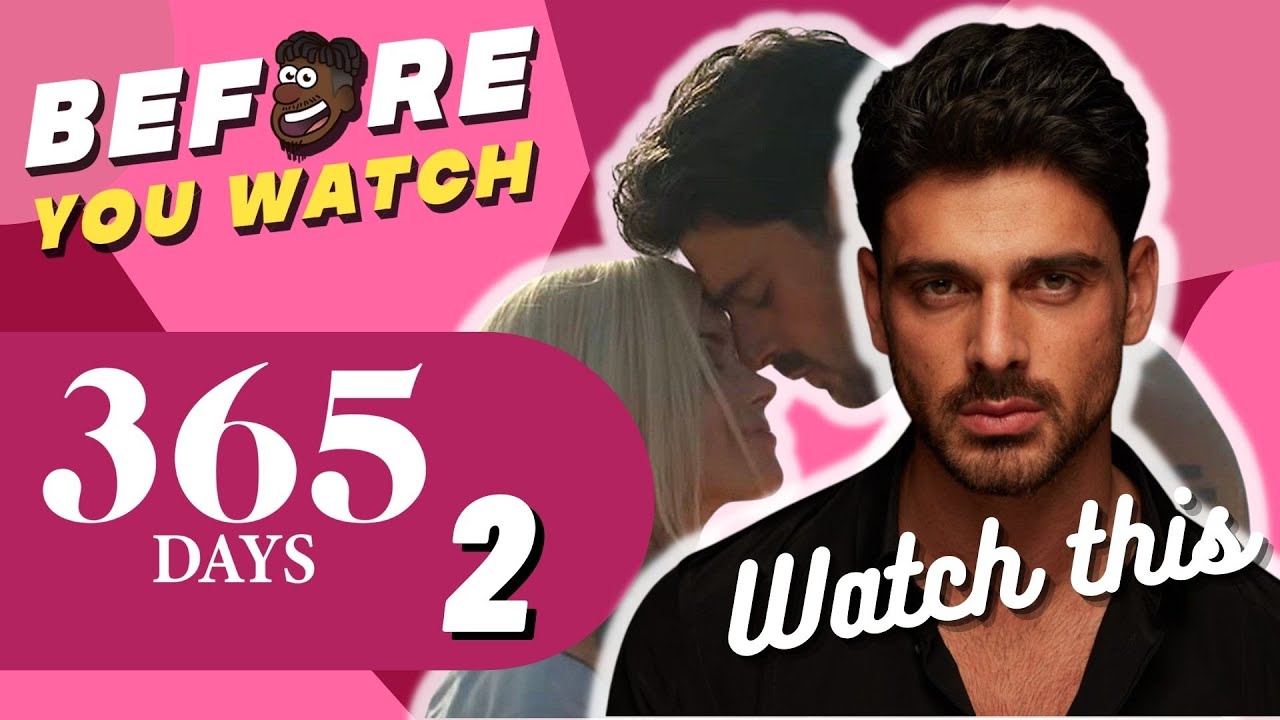 365 Days Recap Before You Watch 365 Days 2 365 Dni YouTube