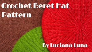 Crochet Beret Hat Pattern - By Luciana Luna