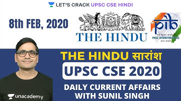 8th Feb - Daily Current Affairs | The Hindu Summary & PIB - CSE Pre Mains Interview I Sunil Singh