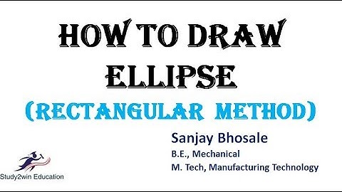 How to draw Ellipse by the Rectangular method in English