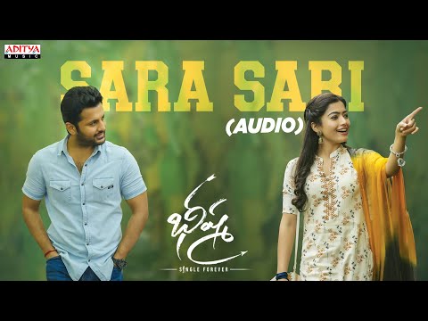 Sara Sari Audio | Bheeshma | Nithiin, Rashmika Mandanna | Venky Kudumula | Mahati Swara Sagar