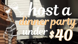 host a dinner party with me! under $40