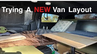 Van Life: Trying A NEW Van Layout | Moving My Bed