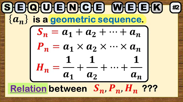 Geometric Sequence: Sum vs. Product vs. Reciprocal Sum [Sequence Week #2]