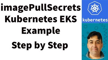 imagePullSecrets Kubernetes EKS Example