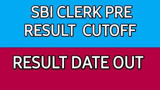 SBI CLERK RESULT 2021/SBI CLERK PRE RESULT 2021/SBI CLERK 2021 PRE RESULT/SBI PRE RESULT