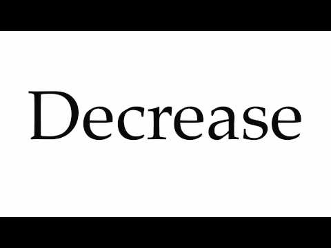 How to Pronounce Decrease
