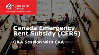 Canada Emergency Rent Subsidy (CERS) Q&A Session with CRA