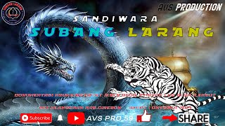LIVE STREAMING SANDIWARA SUBANG LARANG || JUM'AT 1OKTOBER 2021