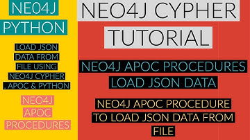 NEO4J|NEO4J TUTORIAL|Neo4j Python|Load Json Data From File Using Neo4j Cypher ,Apoc & Python|PART:81