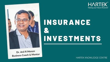 Insurance & Investments | Dr. Anil R Menon | Hartek Group