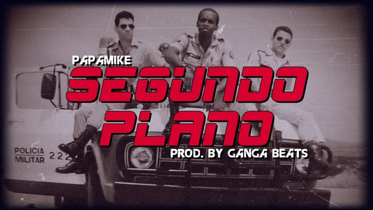 PapaMike - Segundo Plano (Rap Policial) - YouTube