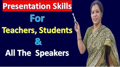 Presentation Skills For Teachers, Students & All The  Speakers - Public Speaking Techniques