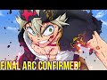 THE FINAL ARC IS HERE! The End of Black Clover Confirmed! | Black Clover