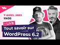 Tout savoir sur WordPress 6.2