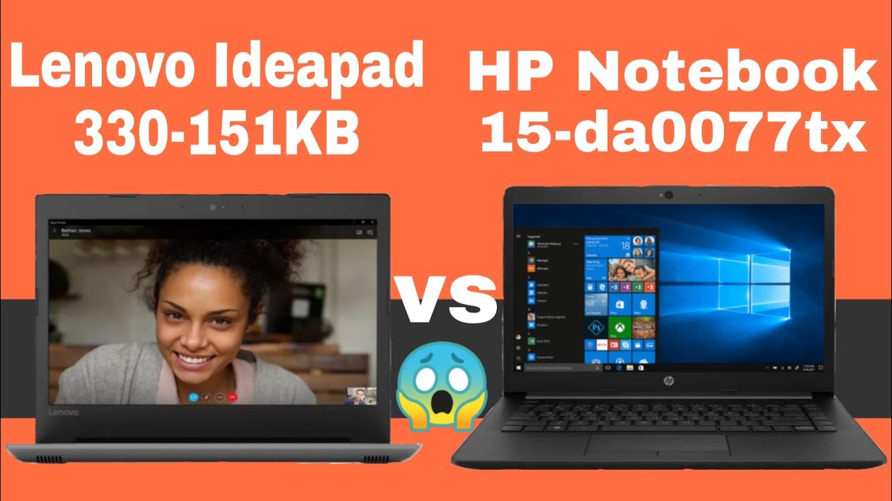 HP Notebook 15da0077tx Vs Lenovo Ideapad 330151KB Best Laptop