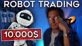 J'ai mis 10.000$ sur un robot (voilà, ce qu'ils s'est passé..)