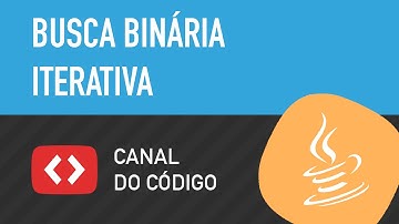 Busca Binária Iterativa em Java - Canal do Código
