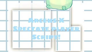 Arceus x | spectate player script | Roblox