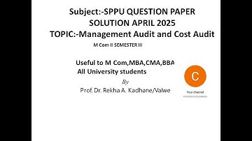 SPPU Question paper solution April 2025 Costing Special M Com Sem. III Management Audit & Cost Audit