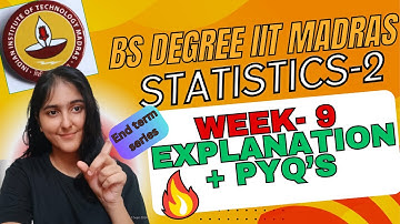 Statistics 2 Week 9 Syllabus for End Term | PYQs Practice & Exam Strategy 🎯 #iitmadrasbs