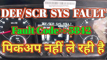 Tata Bs6 Fault Code 5842 || Def/Scr Sys Fault problem, Tata bs6 car pickup nahi le rahi hai