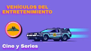 LOS VEHÍCULOS DEL ENTRETENIMIENTO #5