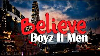 Believe - Boyz II Men