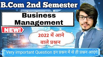 Business Management B.Com 1st Year 2nd Semester Impotent Questions | Business management year 2022