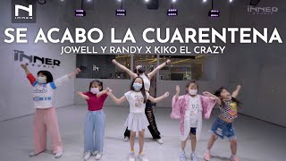 INNER KIDS I SE ACABO LA CUARENTENA - JOWELL Y RANDY X KIKO EL CRAZY