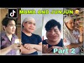 Mama & Jun-Jun Tiktok VIRAL comedy videos PART 2 (Jomar & AL)