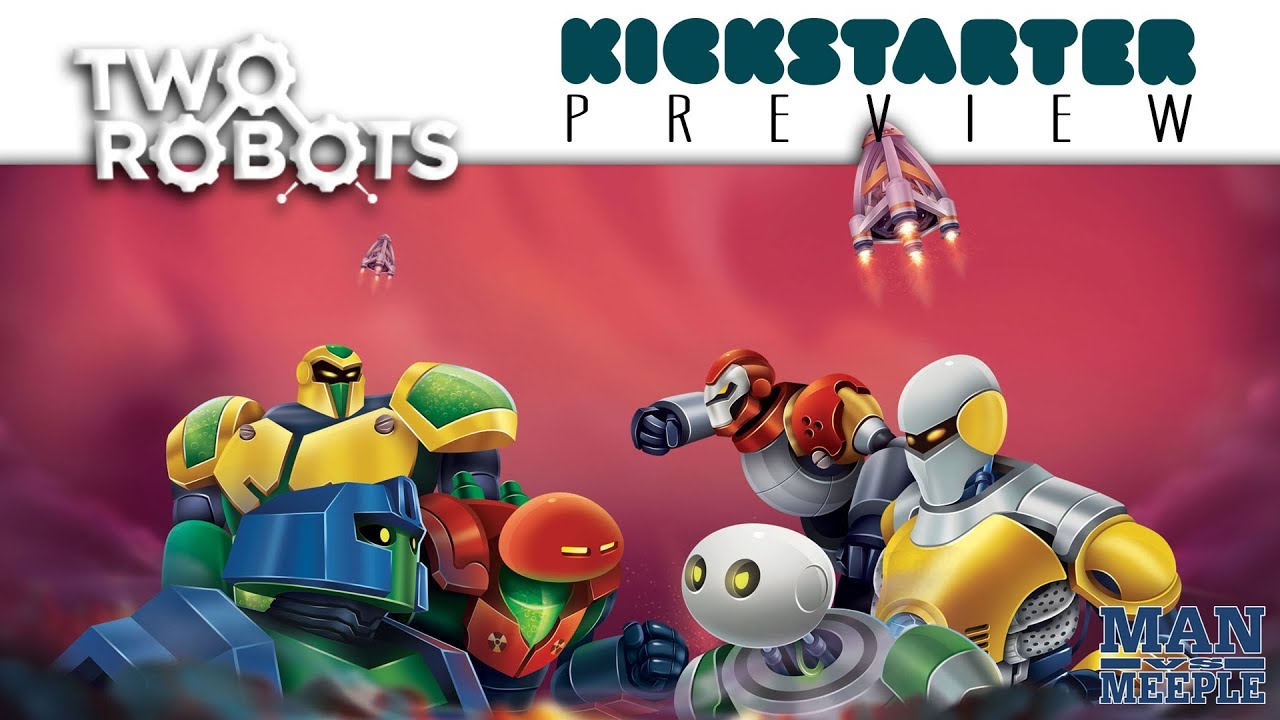 Two Robots Preview by Man vs Meeple (Two Robots)