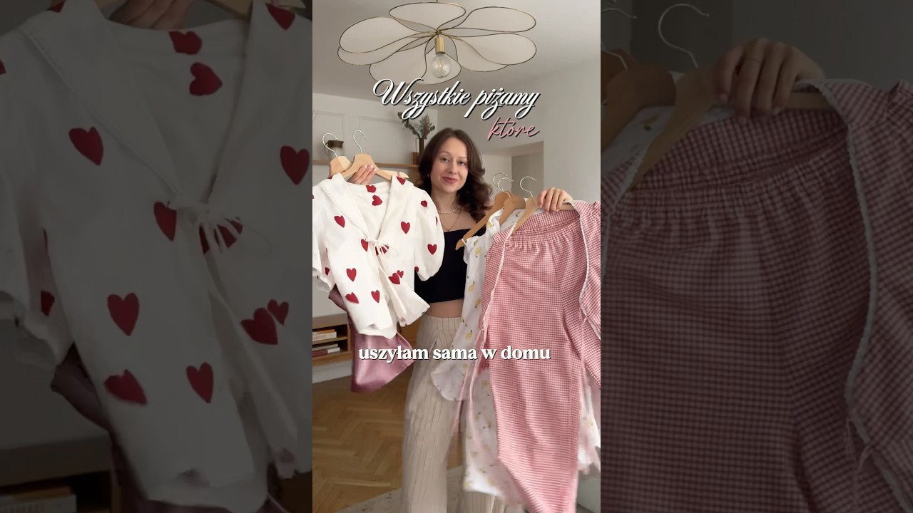 MIERZĘ WSZYSTKIE PIŻAMY, KTÓRE USZYŁAM SAMA W DOMU ♥️