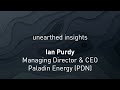 Unearthed Insights with Ian Purdy, Managing Director & CEO, Paladin Energy