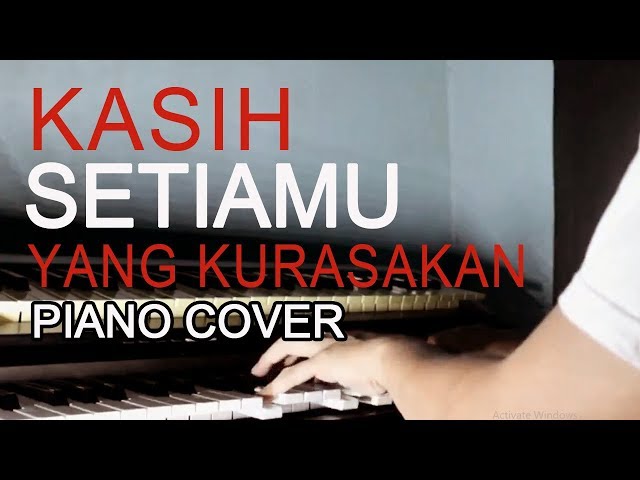 Kasih Setiamu piano cover HQ Audio class=