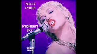 Miley Cyrus - Midnight Sky (Sakgra extended mix)