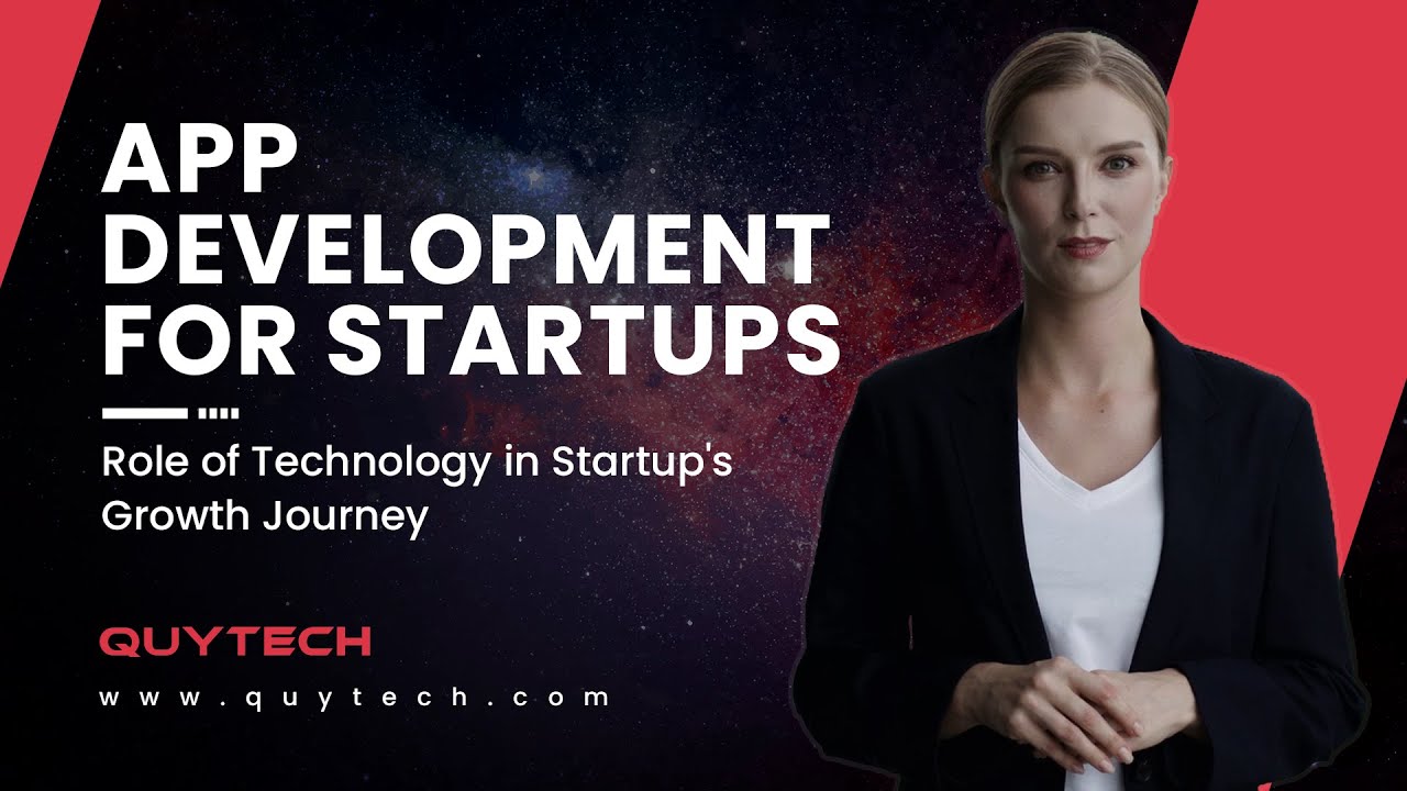 App Development For Startups | Role of Technology in Startup's Growth Journey