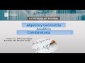CLASE 17 - Combinatoria (unidad III) - Algebra y Geometría Analítica - 31/05/2024