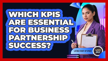 Which KPIs Are Essential For Business Partnership Success? - Latino Start Up Space