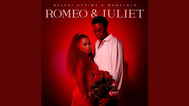 Naledi Aphiwe &  Mawelele - Romeo & Juliet (Official Audio)