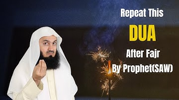 After Fajr Say this Dua : Mufti Menk