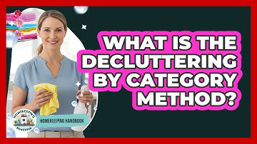 What Is the Decluttering by Category Method?