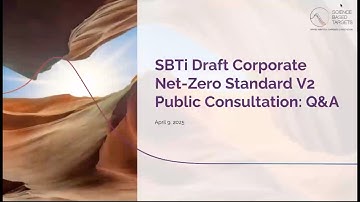SBTi Draft Corporate Net-Zero Standard V2 Public Consultation: Live Q&A