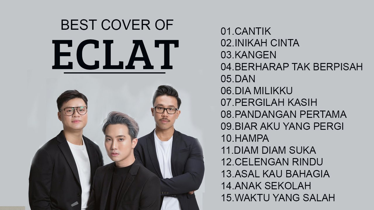 Download Full Album Eclat Cover 2020 Best Cover Indonesia 2020 Eclat Non Stop Playlist Mp3 08 43 Min Peadl Nag