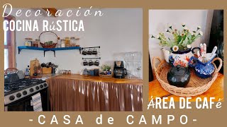 DECORACIÓN DE COCINA RÚSTICA EN CASA DE CAMPO- NUEVA ÁREA DE CAFÉ !!