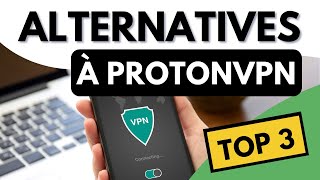 ALTERNATIVE À PROTONVPN ? Top 3 des Meilleures Alternatives à Proton VPN en 2023 