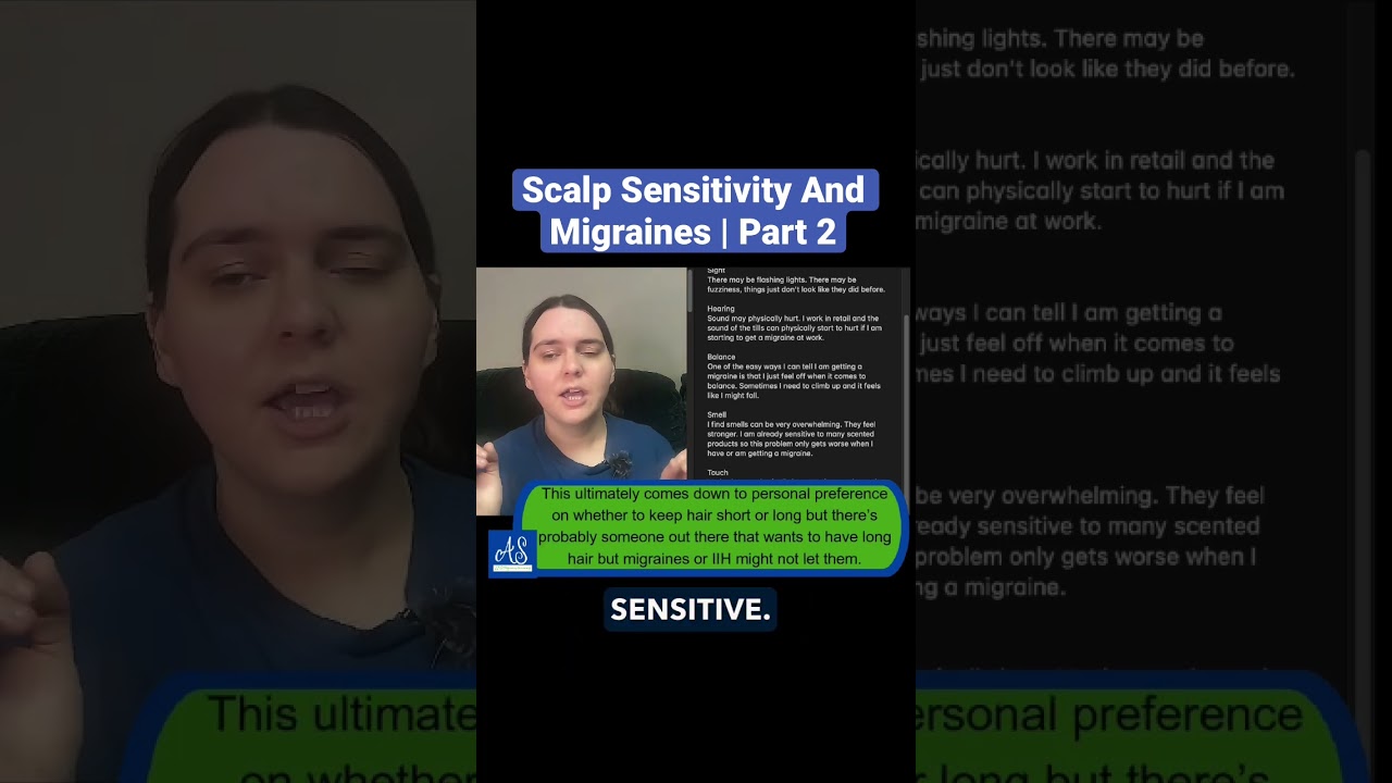 When Your Hair Hurts | Scalp Sensitivity With Migraines